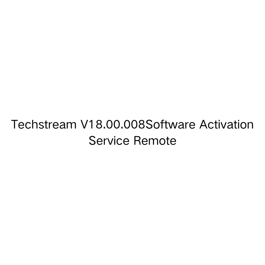 Techstream V18.00.008 Software Activation Service Remote